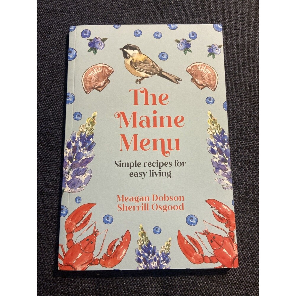 The Maine Menu: Simple Recipes for Easy Living